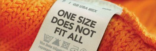 one size does not fit all